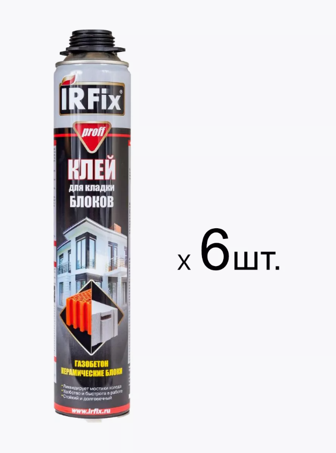 Клей-пена профессиональный Irfix Proff для кладки блоков 750 мл 6 шт